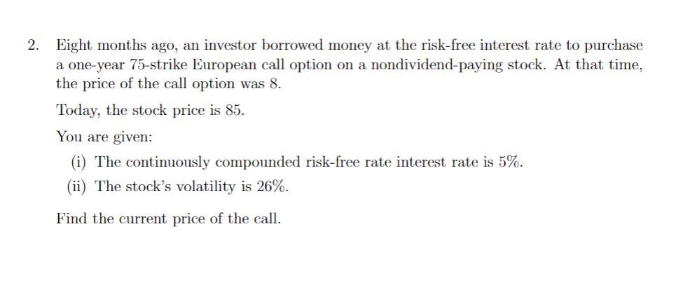  Assume the lognormal model and Black-Scholes framework, see the problem in