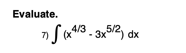 Evaluate. 5/2 - 3x ) dx