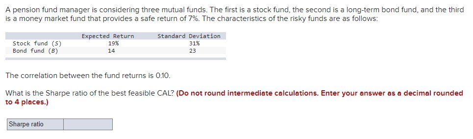 three mutual funds. The first is a stock fund, the second is