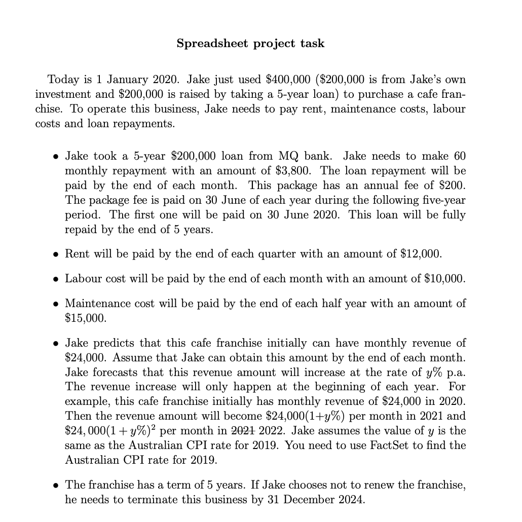 January 2020. Jake just used $400,000 ($200,000 is from Jake's own investment