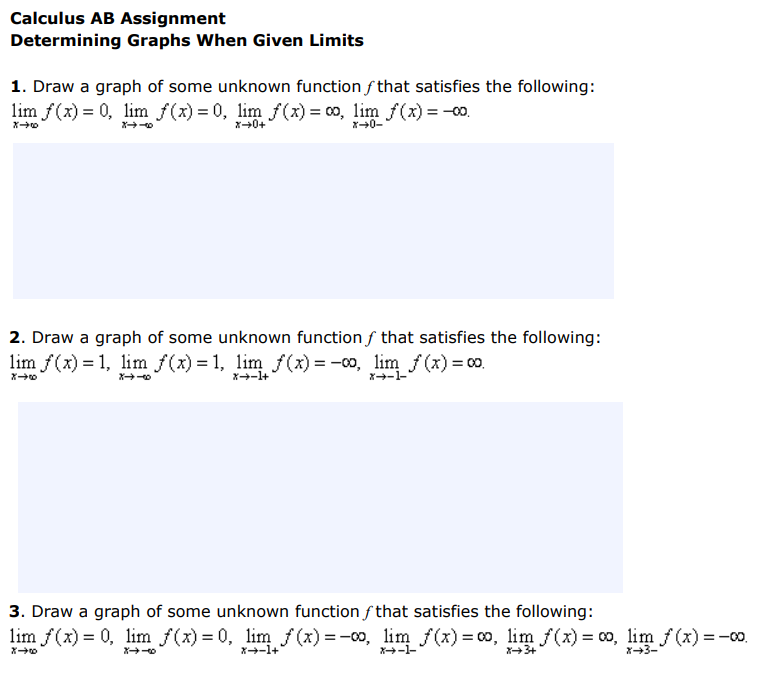 Calculus AB Assignment Determining Graphs When Given Limits 1. Draw a graph