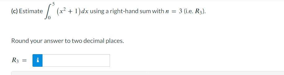 do using a (b) Estimate / (x + 1) dx using a