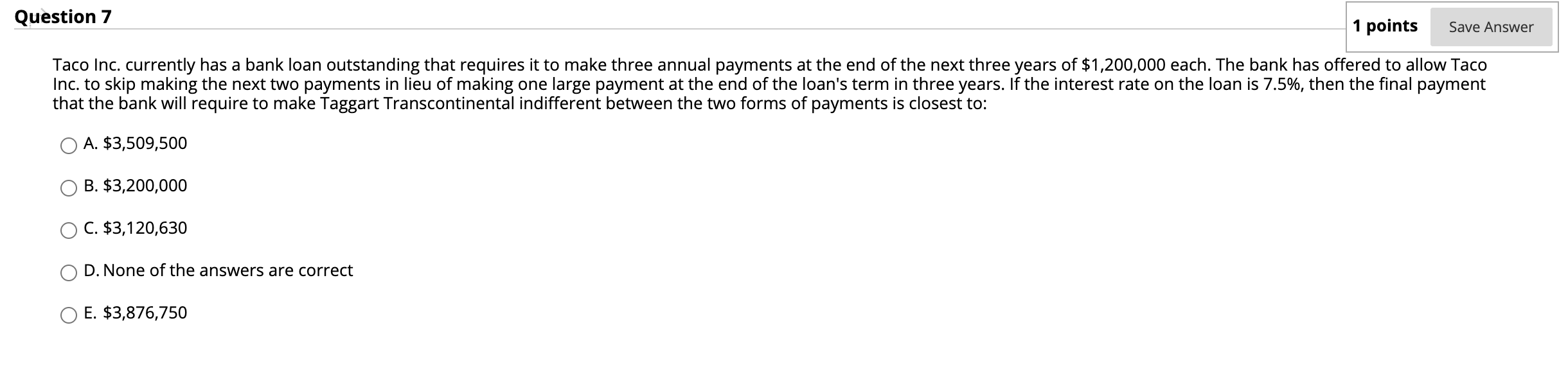  Which one is the answer and explain why? Question 7 1