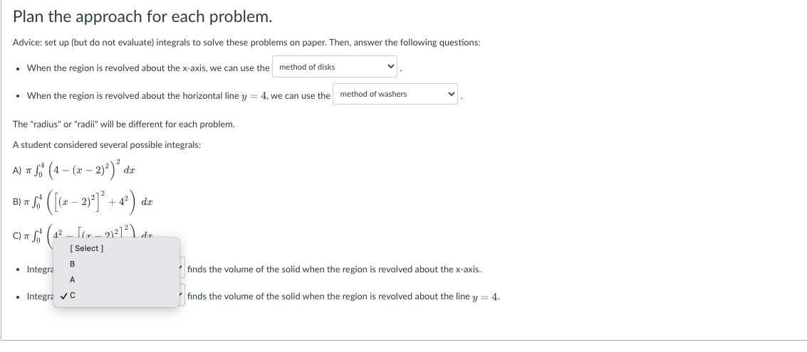 approach for each problem. Advice: set up [but do not evaluate} integrals