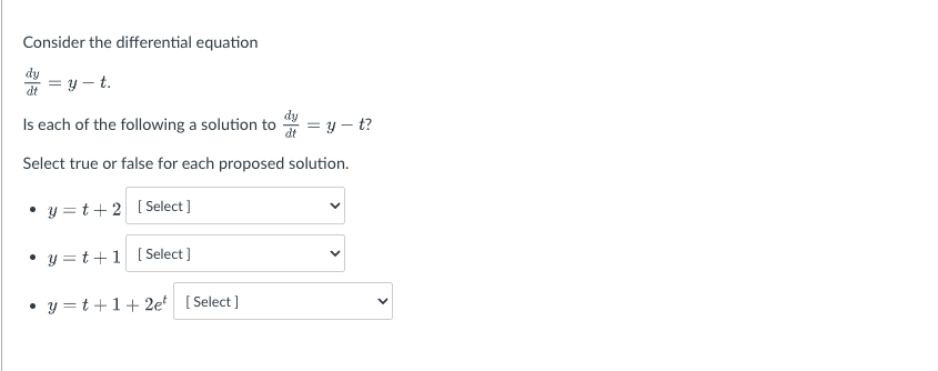 equation dy it =y-t. Is each of the following a solution to