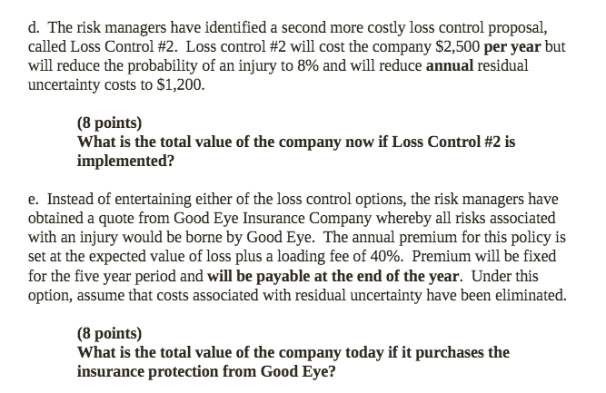value of money is considered. a. A company expects to have annual