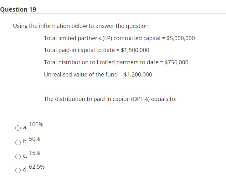 value of the fund = $1,200,000 The total value to paid-in capital