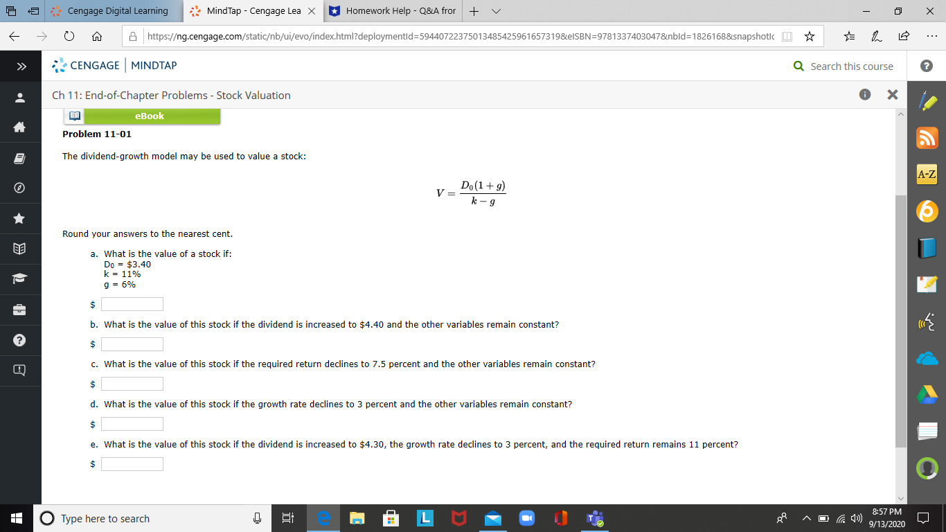  Problem 11-01 The dividend-growth model may be used to value a