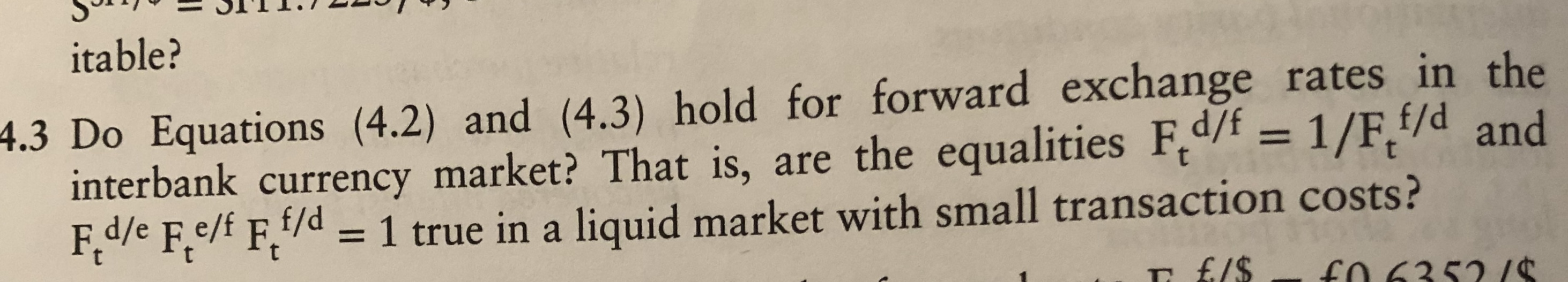 4. 3) hold for forward exchange rates in the interbank currency market