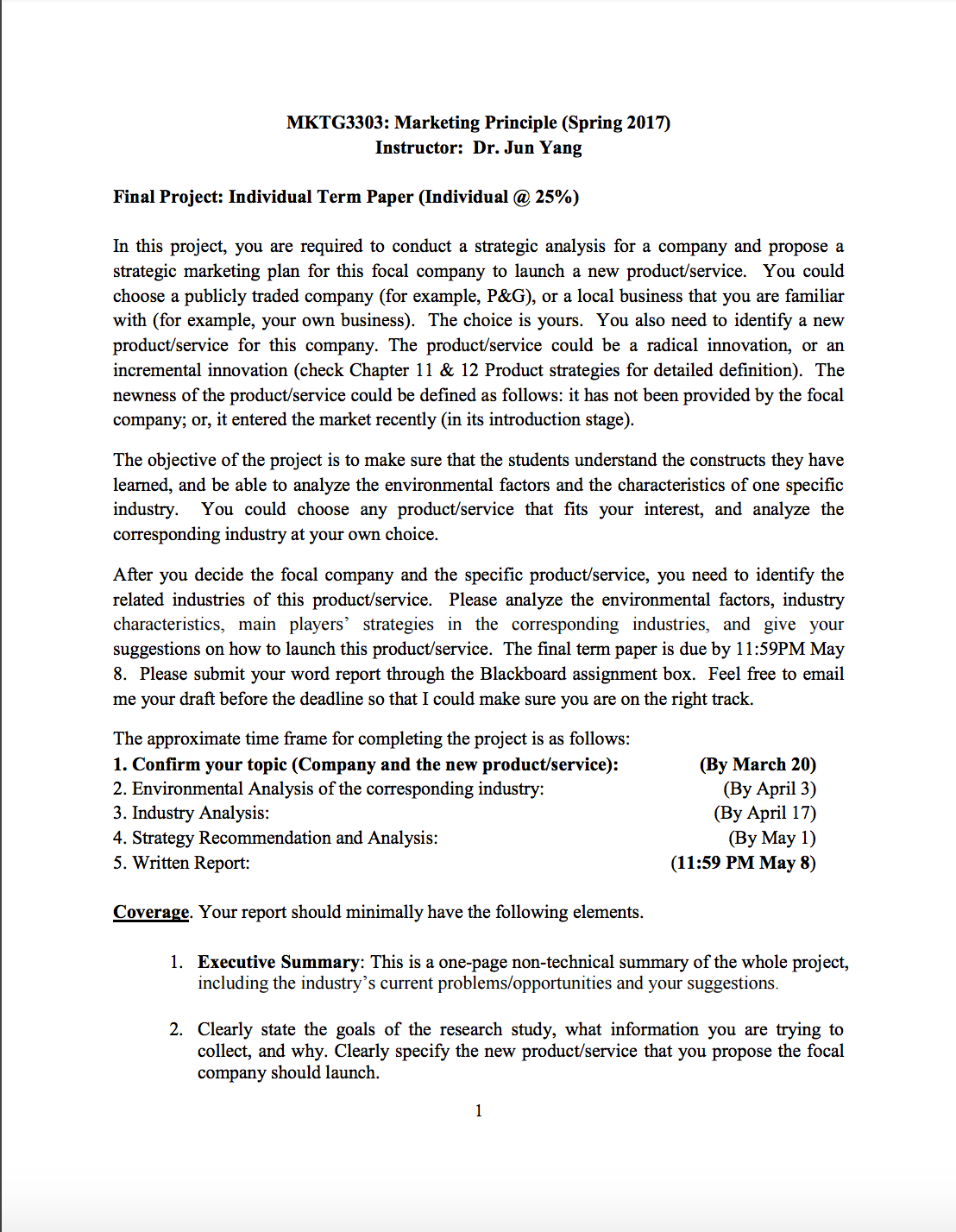 MKTG3303: Marketing Principle (Spring 2017) Instructor: Dr. Jun Yang Final Project: