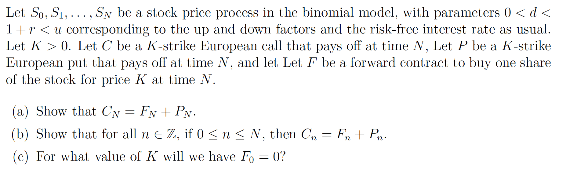 price process in the binomial model, with parameters 0 0. Let C