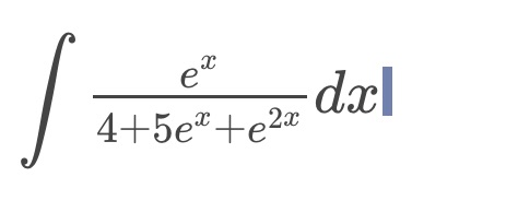 problems. Explain why you chose that. e 4+5ete2x dal