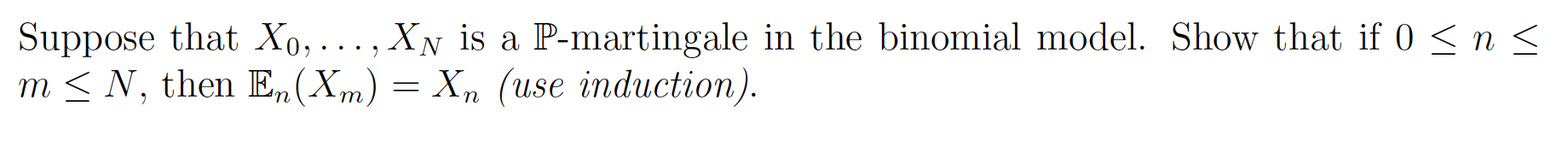 Suppose that X0, . . . , X N is a