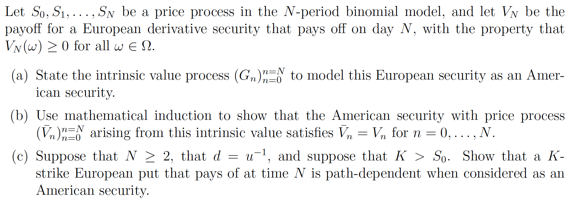 process in the Nperiod binomial model, and let VN be the payoff