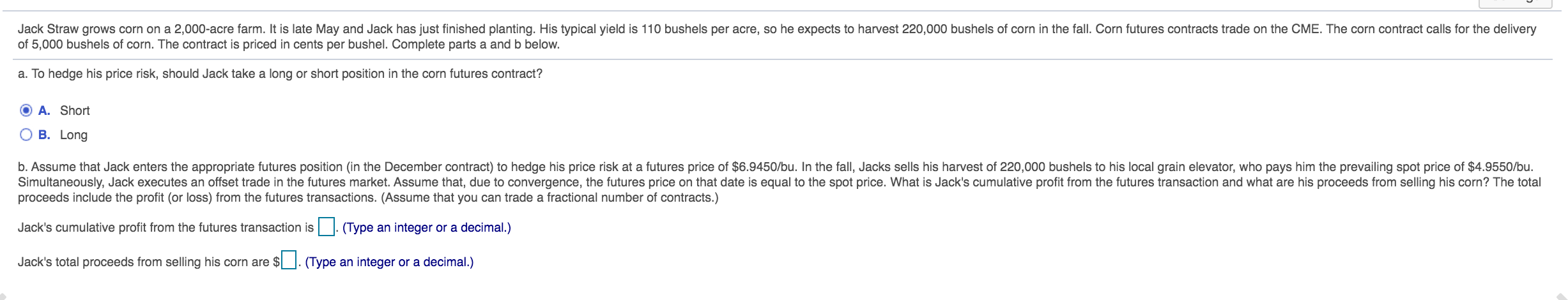 Jack Straw grows corn on a 2,000-acre term. It Is late May