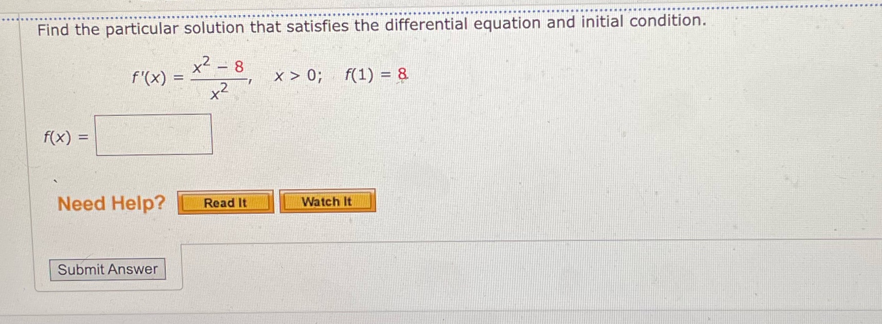 and initial condition. f' ( x ) = x 2 - 8