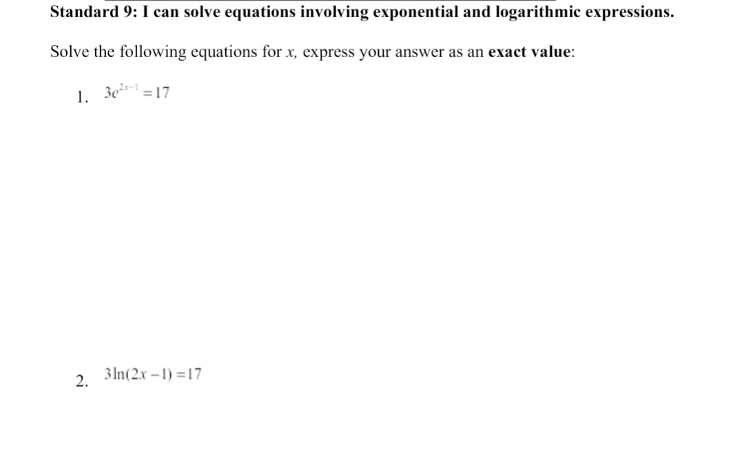 logarithmic expressions. Solve the following equations for x, express your answer as