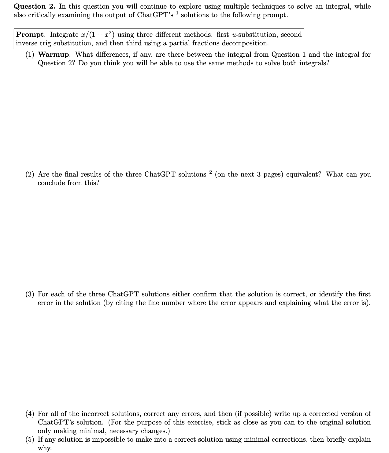  Question 2. In this question you will continue to explore using