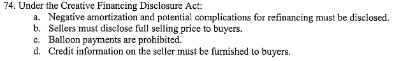 potential complications for refinancing must be disclosed. b. Sellers must disclose full