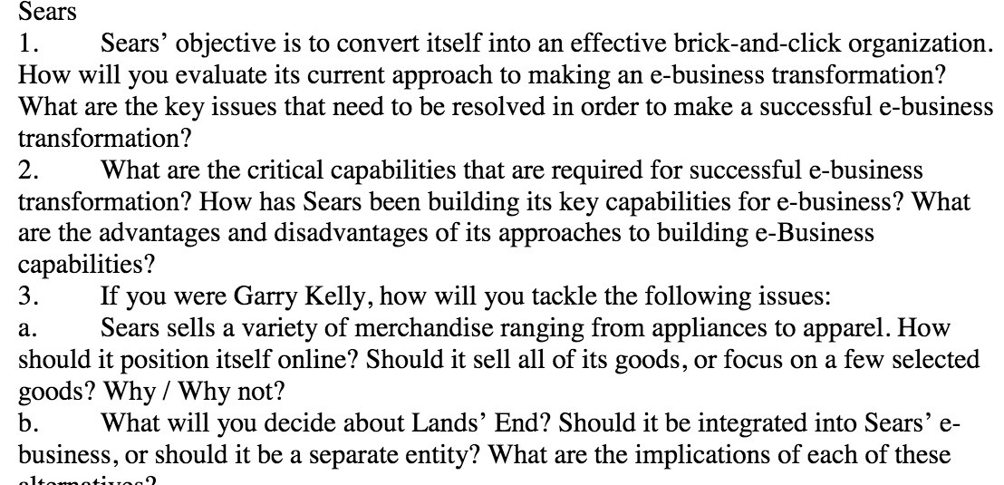 Sears 1. Sears' objective is to convert itself into an effective