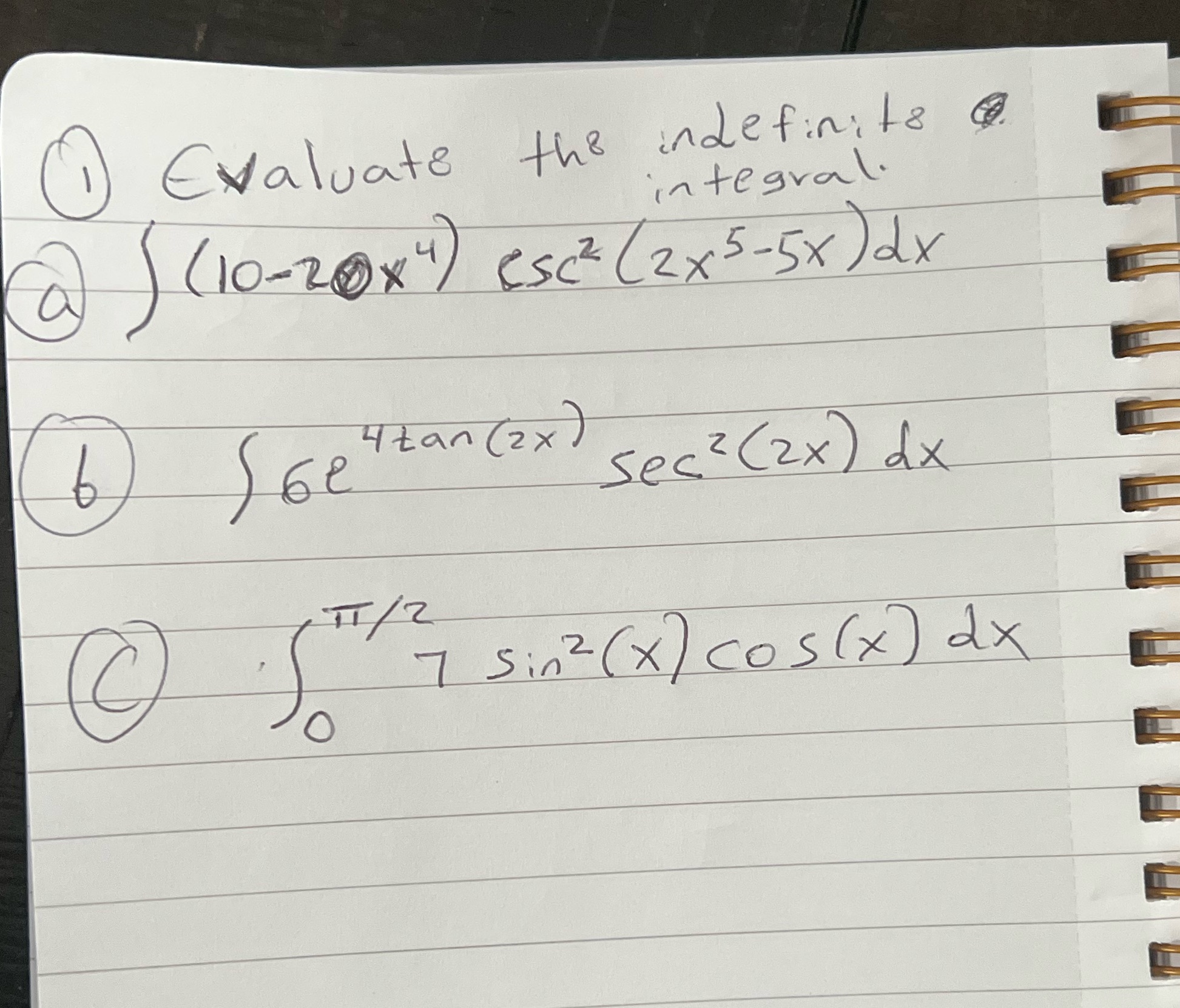  Evaluate the indefinite integral. (10- 20 * 4 ) esc2 (
