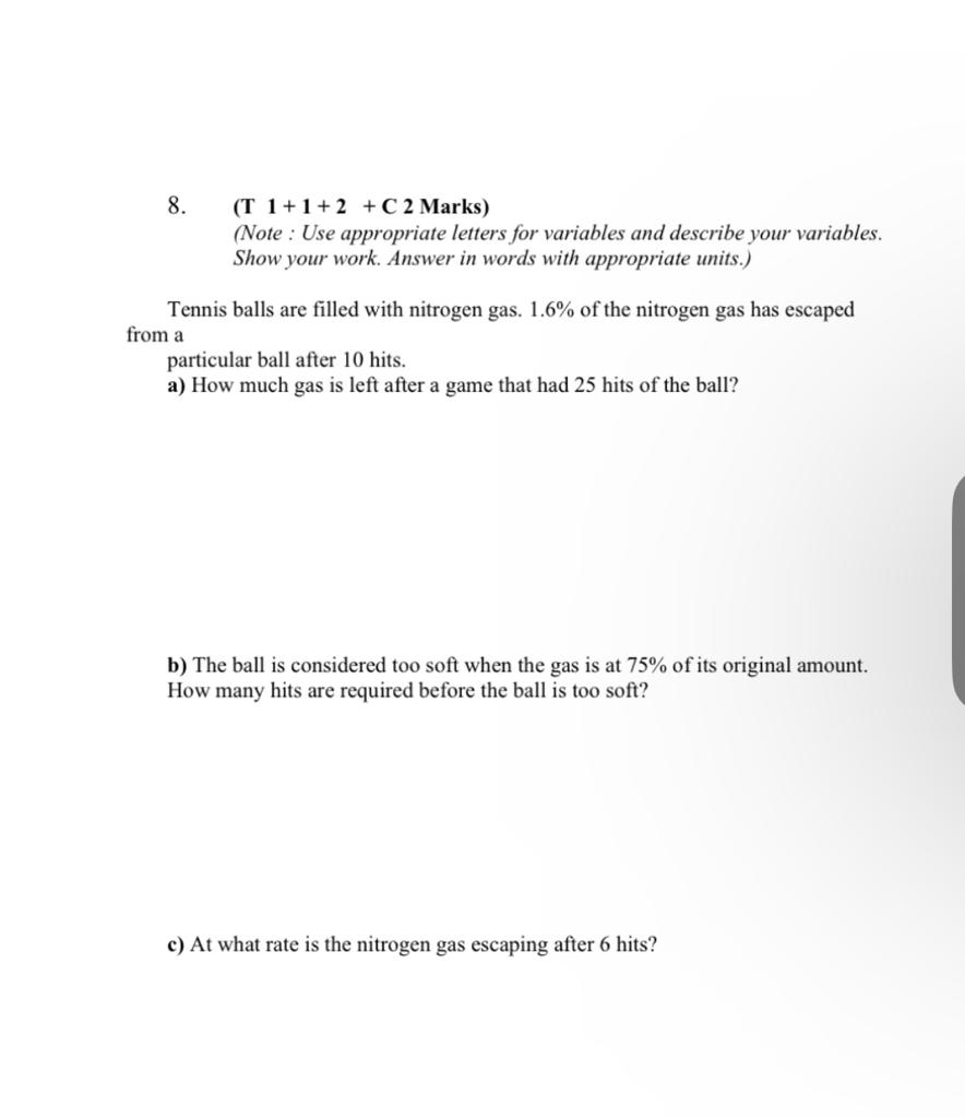 8. (T 1+1+2 + C 2 Marks) (Note : Use appropriate