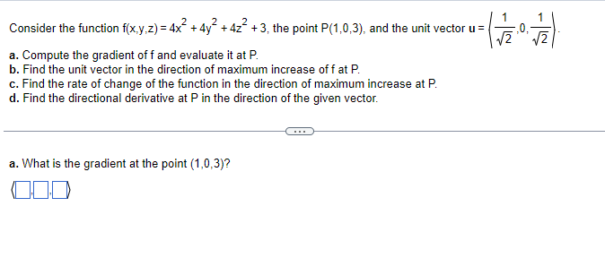off and evaluate it at P. b. Find the unit vector in