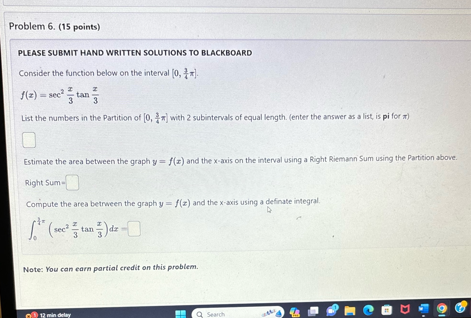 Problem 6. (15 points) PLEASE SUBMIT HAND WRITTEN SOLUTIONS TO BLACKBOARD