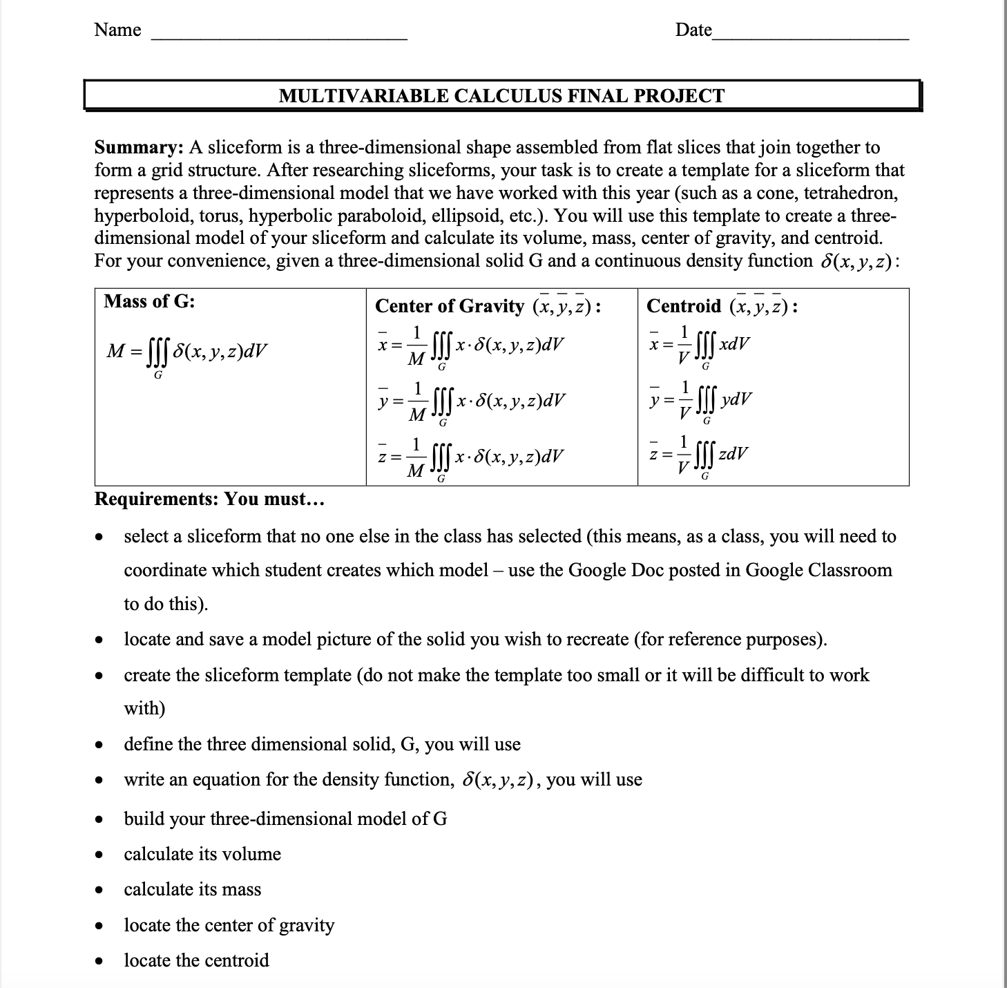  Name Date MULTIVARIABLE CALCULUS FINAL PROJECT Summary: A sliceform is a