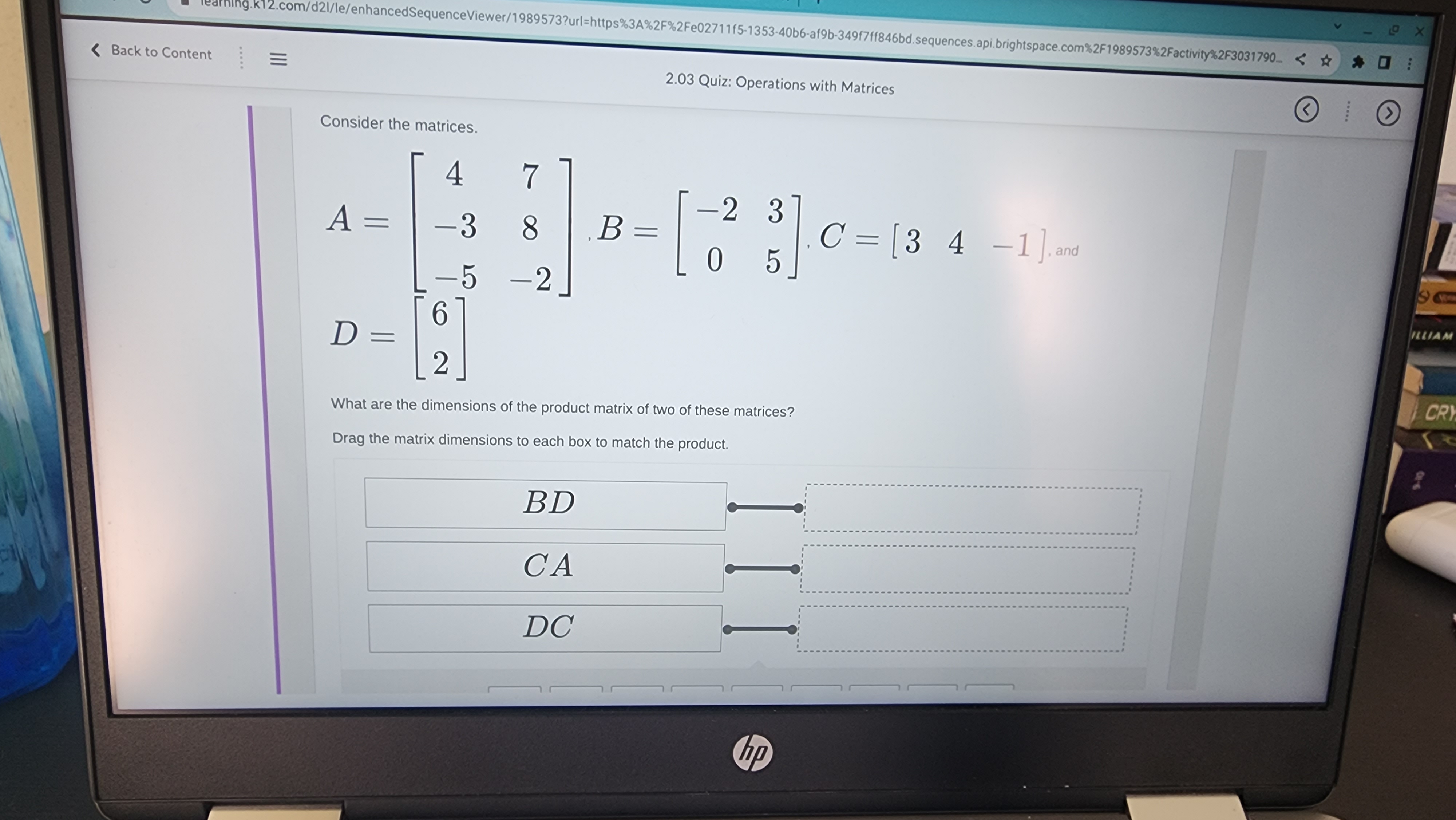 the dimensions of the product matrix of two of these matrices? Drag