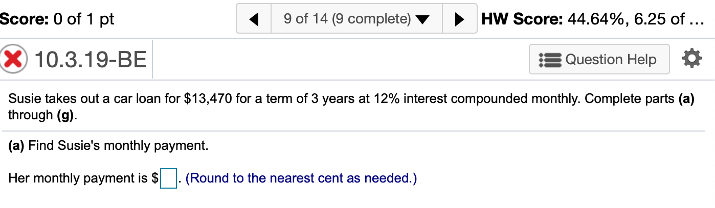 (Round to the nearest cent as needed.)Score: 0 of 1 pt 4