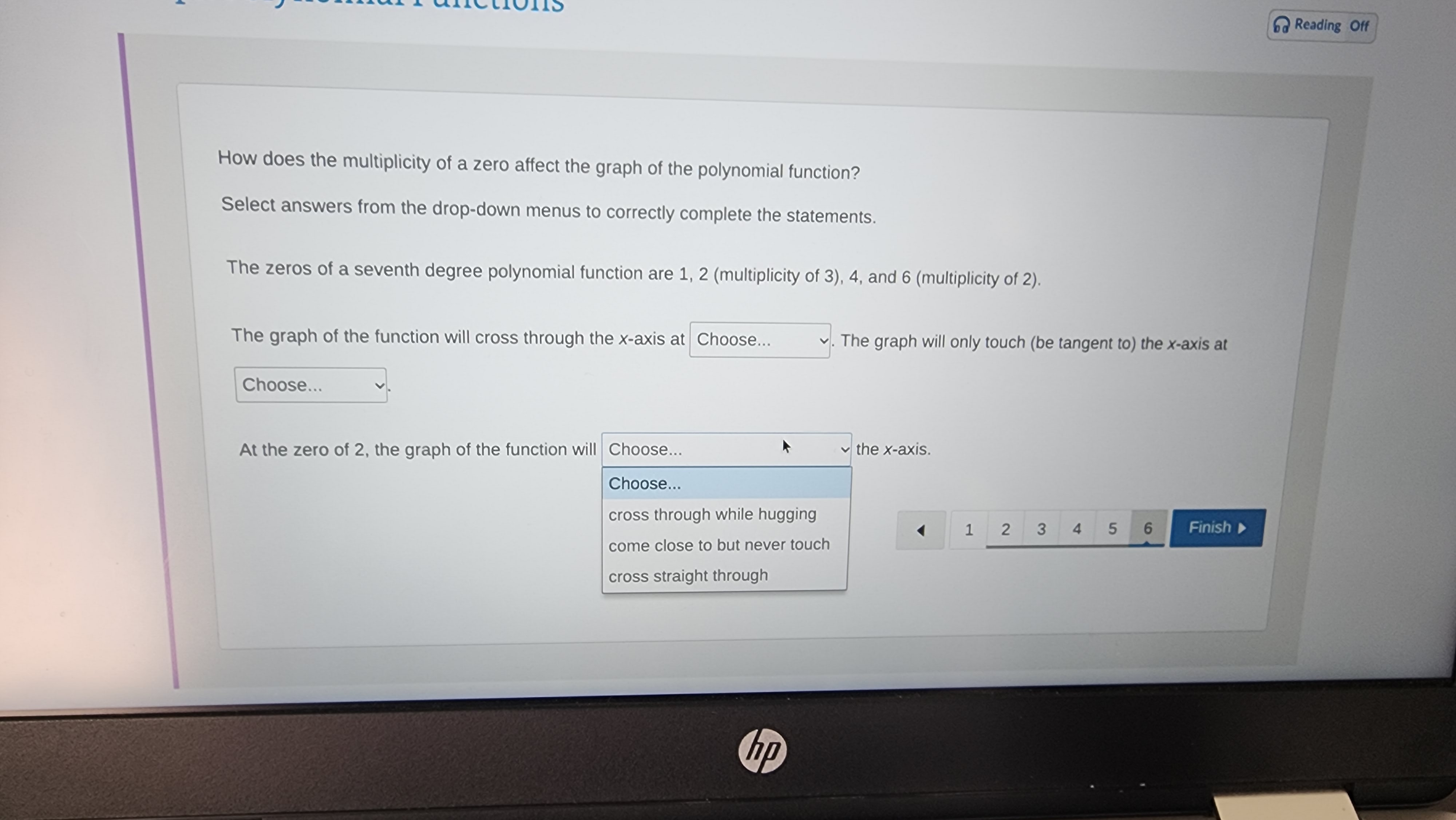 correctly complete the statements. The zeros of a seventh degree polynomial function
