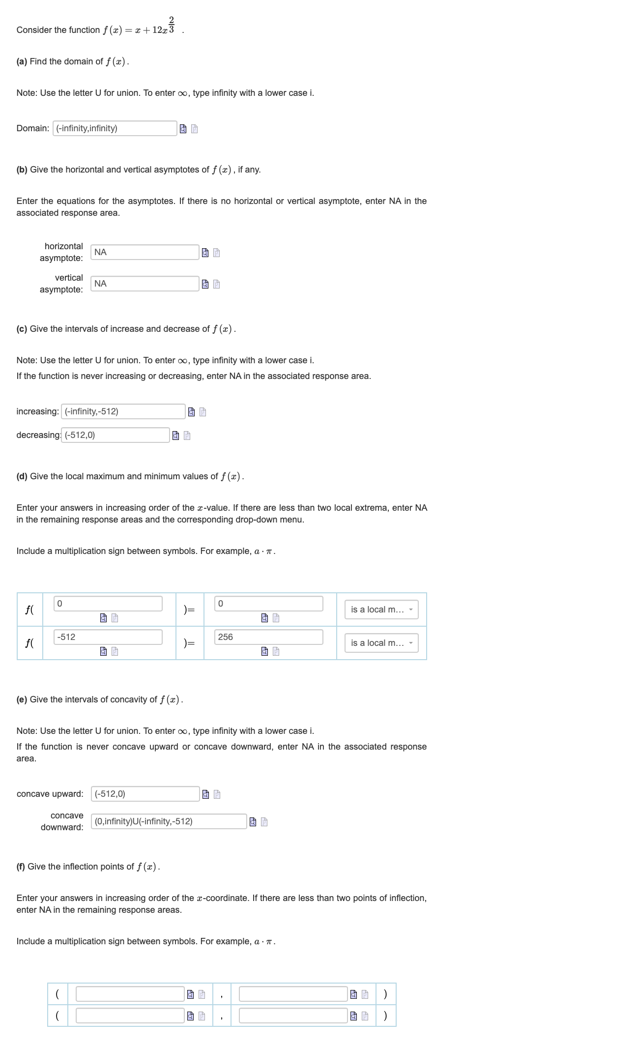 domain of f (x). Note: Use the letter U for union. To