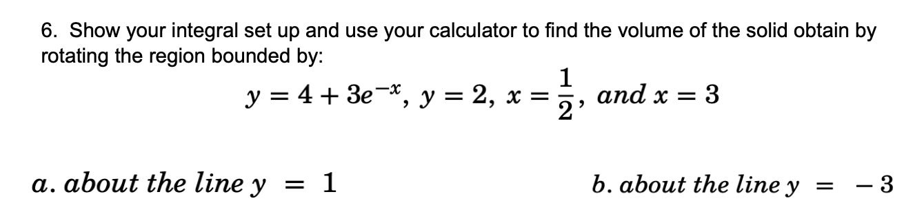 include your graphs as well. 1. Rotate the region bounded by y