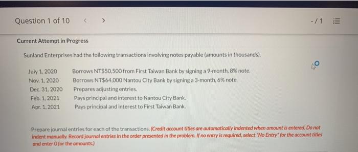 Question 1 of 10 Current Attempt in Progress SW"and Enterprises had the