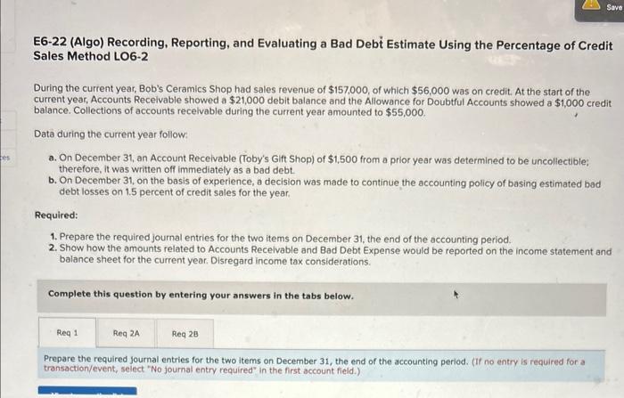 Save bes E6-22 (Algo) Recording, Reporting, and Evaluating a Bad Debt