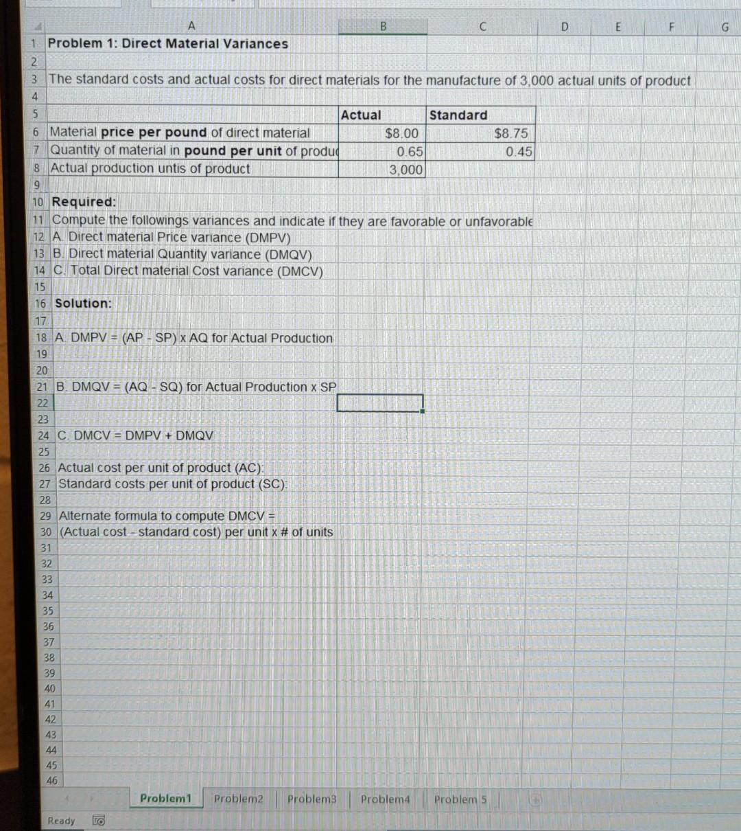A 1 Problem 1: Direct Material Variances B C D E
