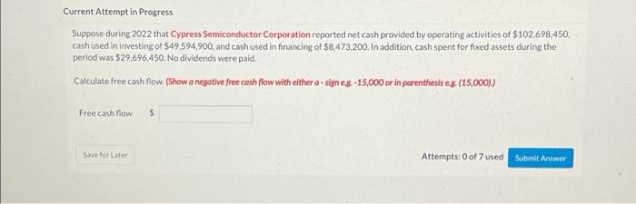 Current Attempt in Progress Suppose during 2022 that Cypress Semiconductor Corporation