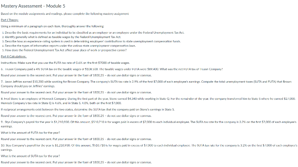  Mastery Assessment - Module 5 Based on the module assignments and