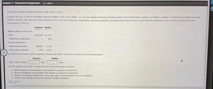  Chapter 7 - Homework Assignment eBook Continuing Company Analysis-Amazon: Days' cash