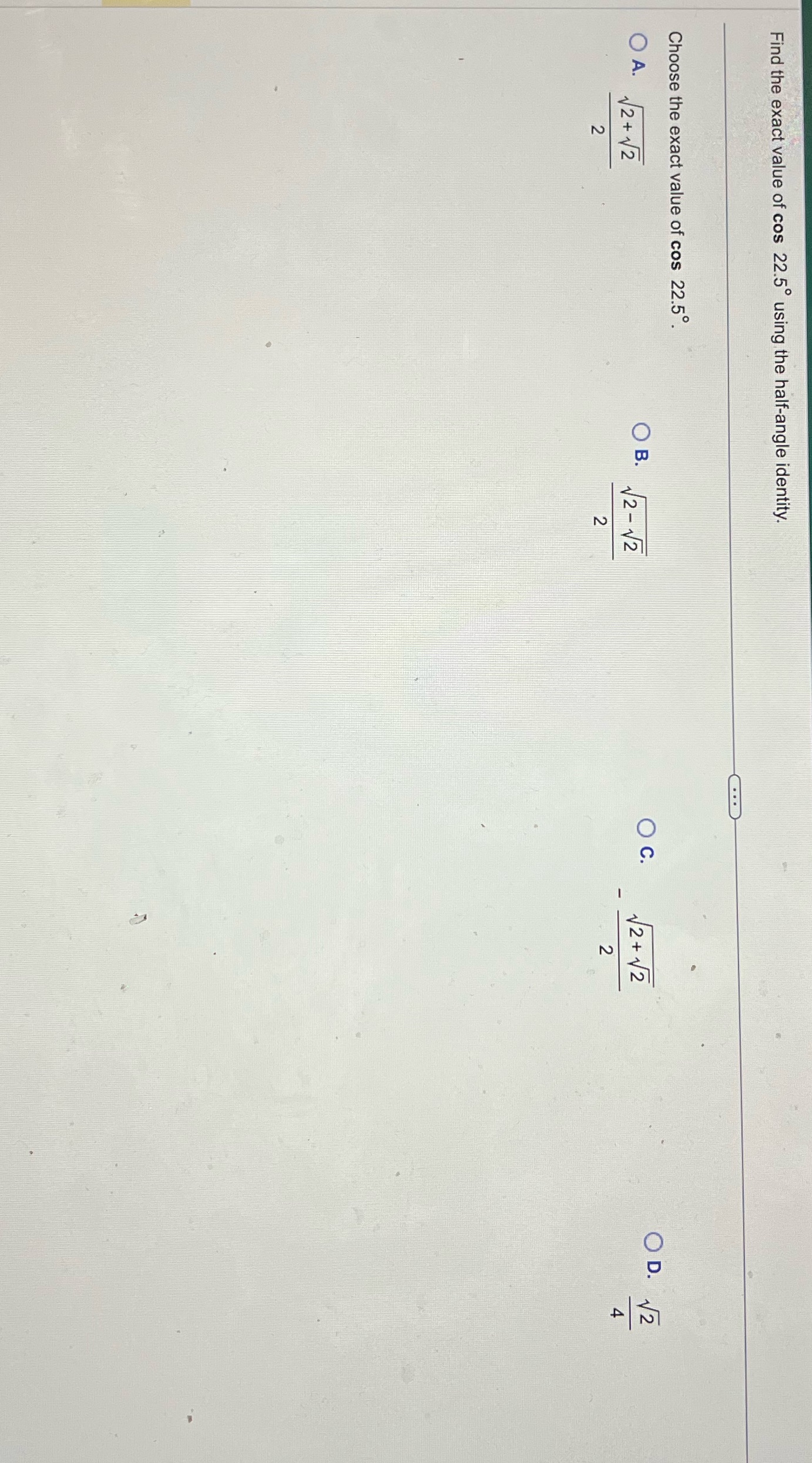 and also Show your work for The answer Find the exact value