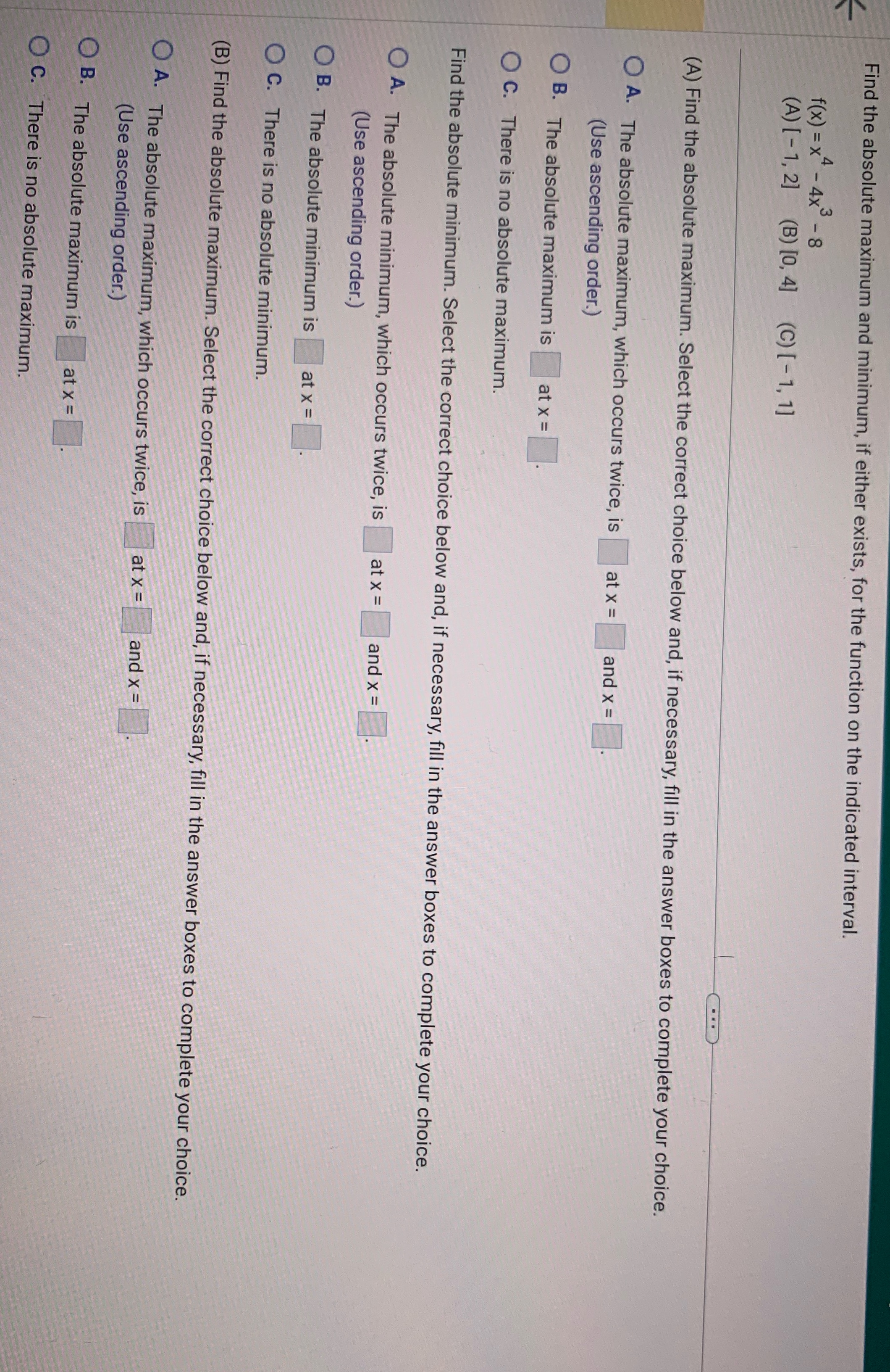 Find the absolute maximum and minimum, if either exists, for the