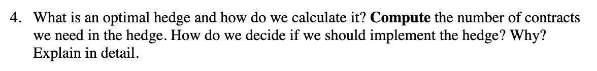 it? Compute the number of contracts we need in the hedge. How