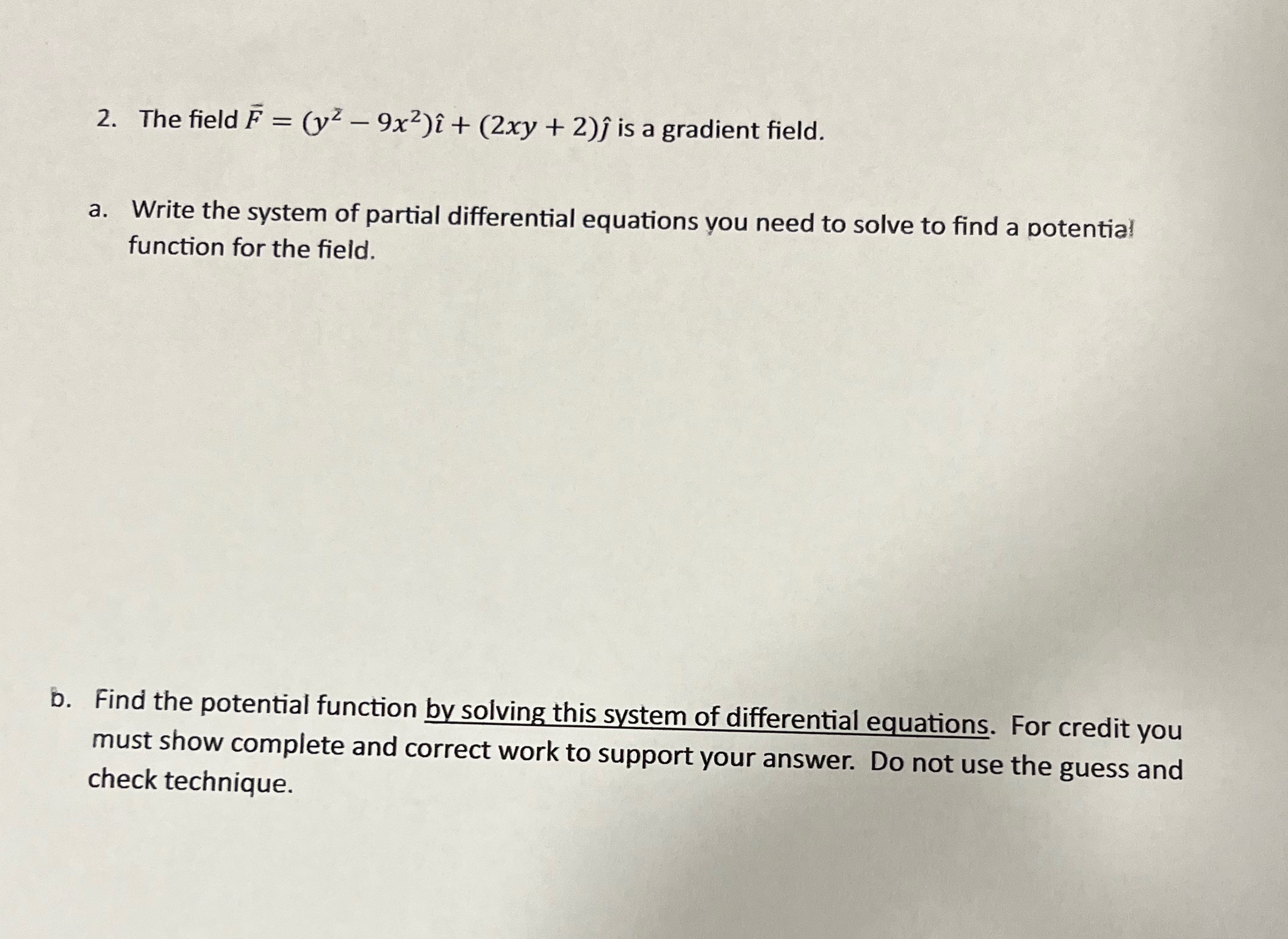  Multi variable calculus 2. The field F = (yz - 9x2)i