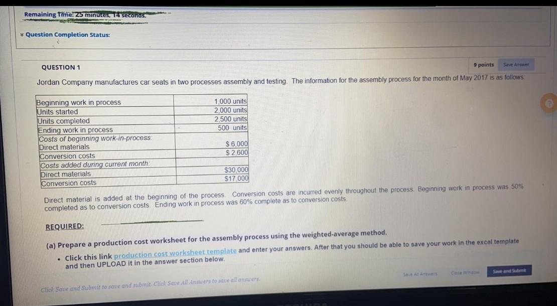 Remaining Time: 25 minutes, 14 seconds. Question Completion Status: QUESTION 1