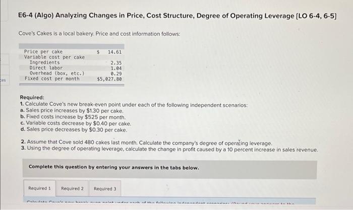 tes E6-4 (Algo) Analyzing Changes in Price, Cost Structure, Degree of