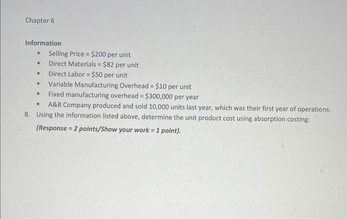  Chapter 6 Information = " Selling Price $200 per unit Direct