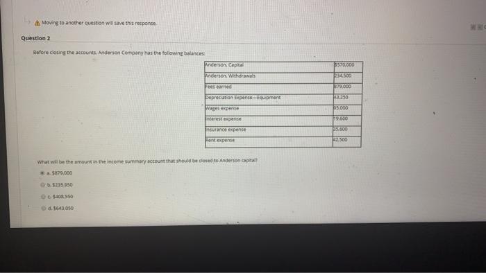  Moving to another question will save this response. Question 2 Before