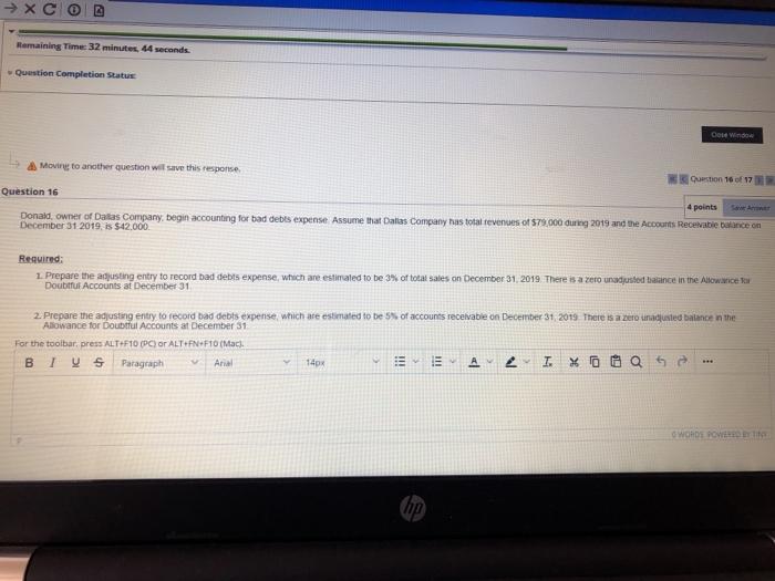 Remaining Time: 32 minutes, 44 seconds. Question Completion Status: Oose Window