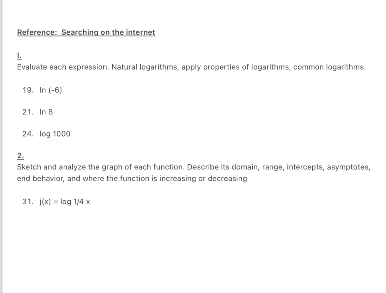 the internet |_. Evaluate each expression. Natural logarithms, apply properties of logarithms,